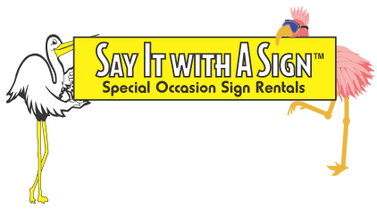 Say It With A Sign Lawn Announcements Home Page